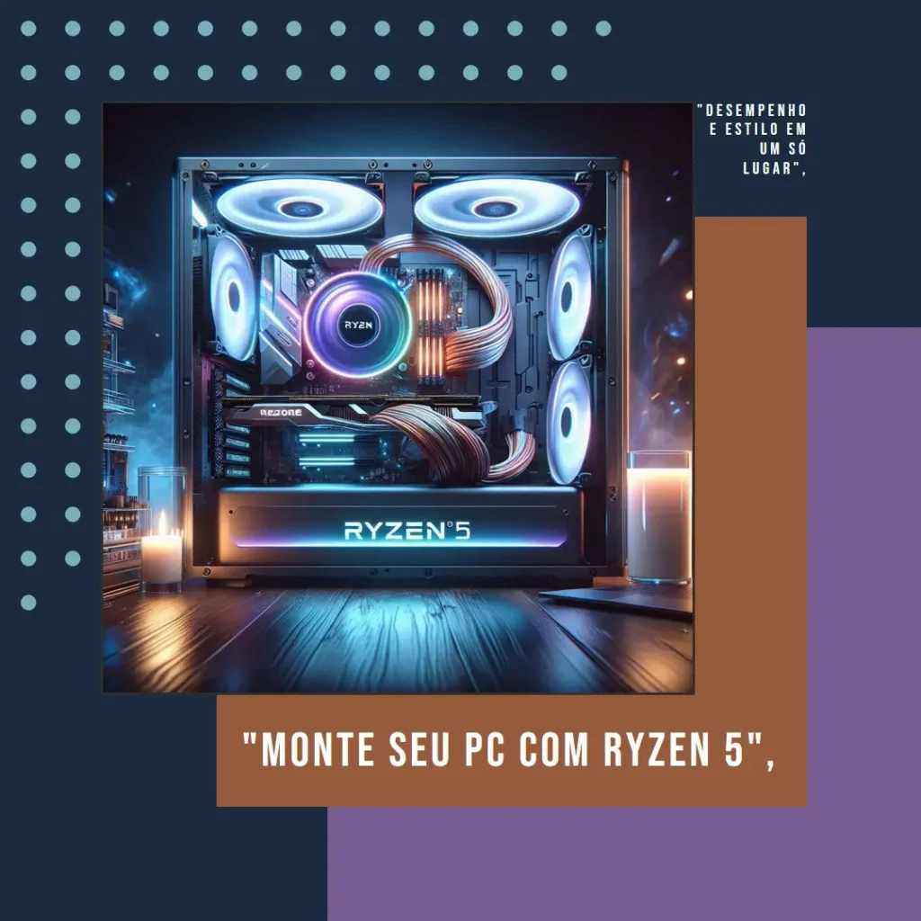 Monte seu PC: Ryzen 5 3400G, 8GB, SSD 240GB