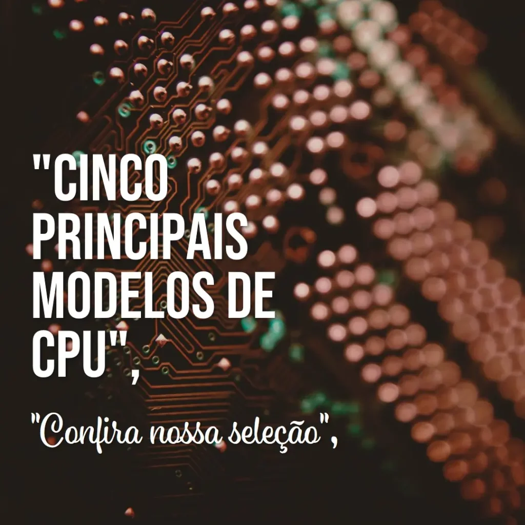 Cinco Principais Modelos de cpu AMD Ryzen Threadripper pro 7995wx