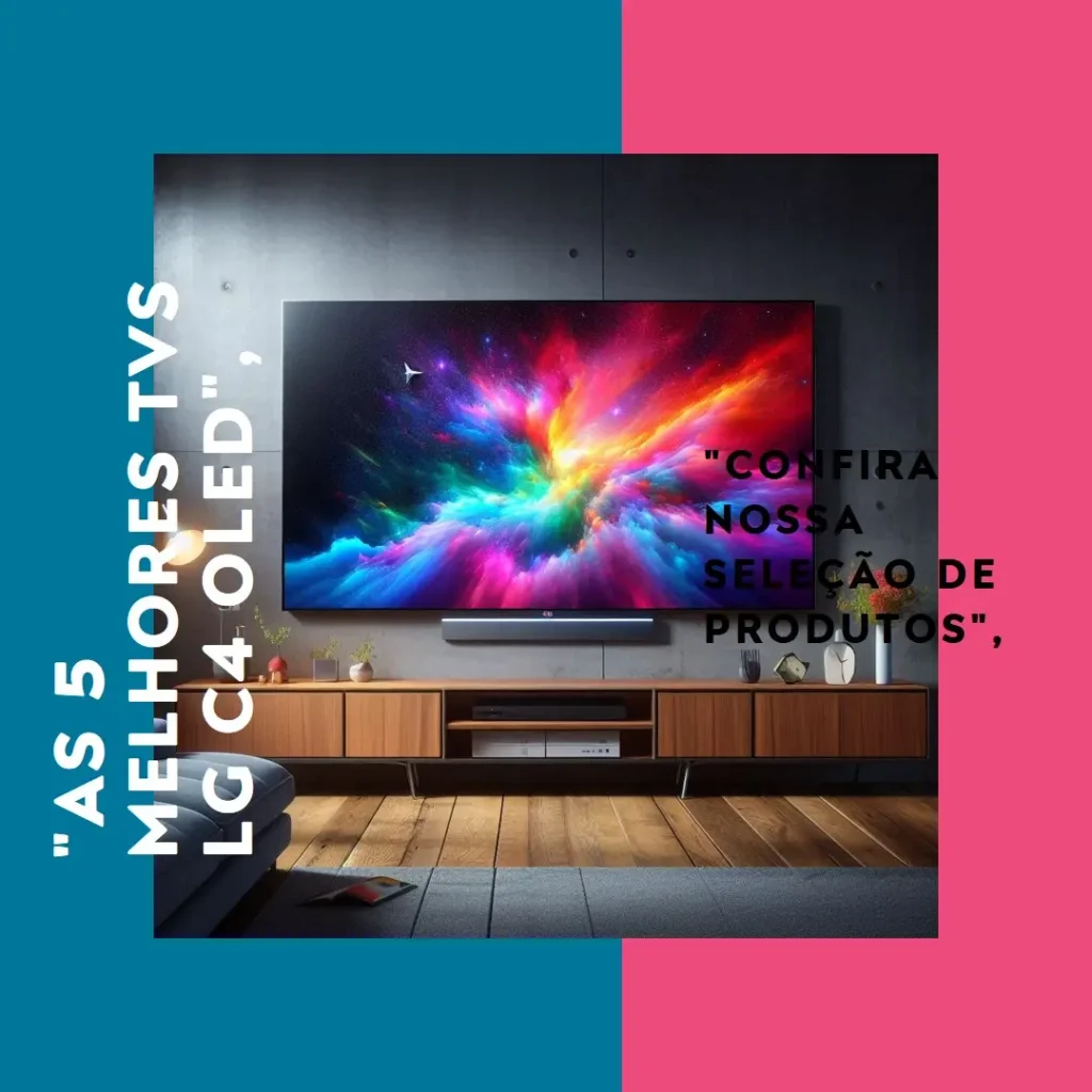 As 5 Melhores Opções de  TV lg c4 oled