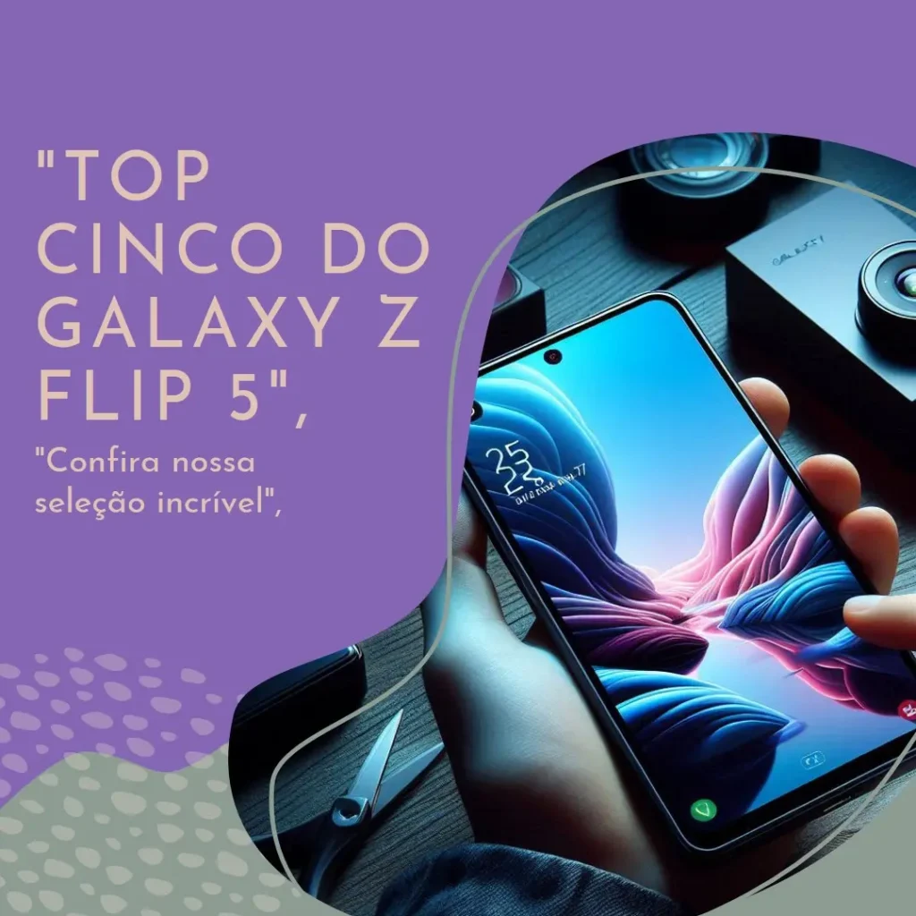 Top Cinco  Samsung Galaxy Z Flip 5