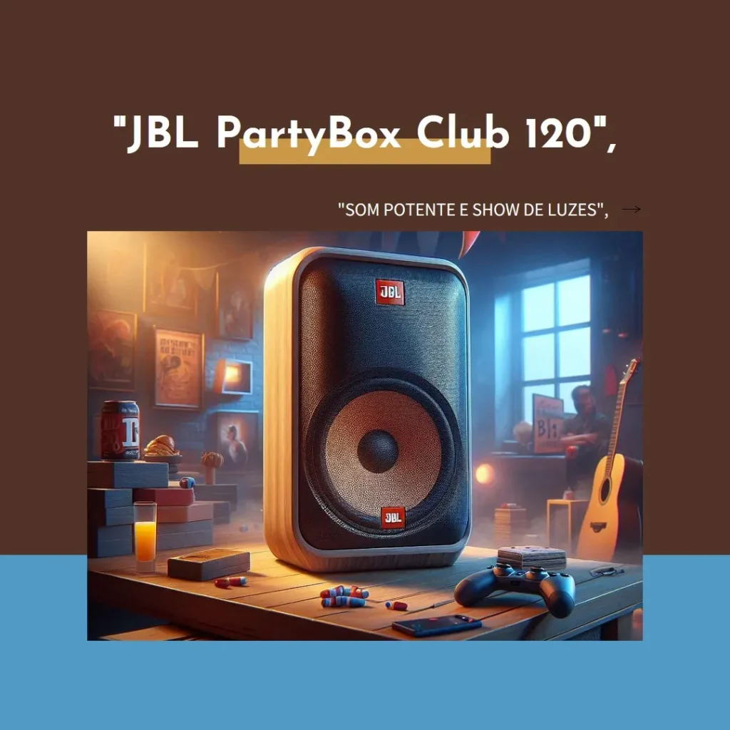 JBL PartyBox Club 120: Som Potente e Show de Luzes