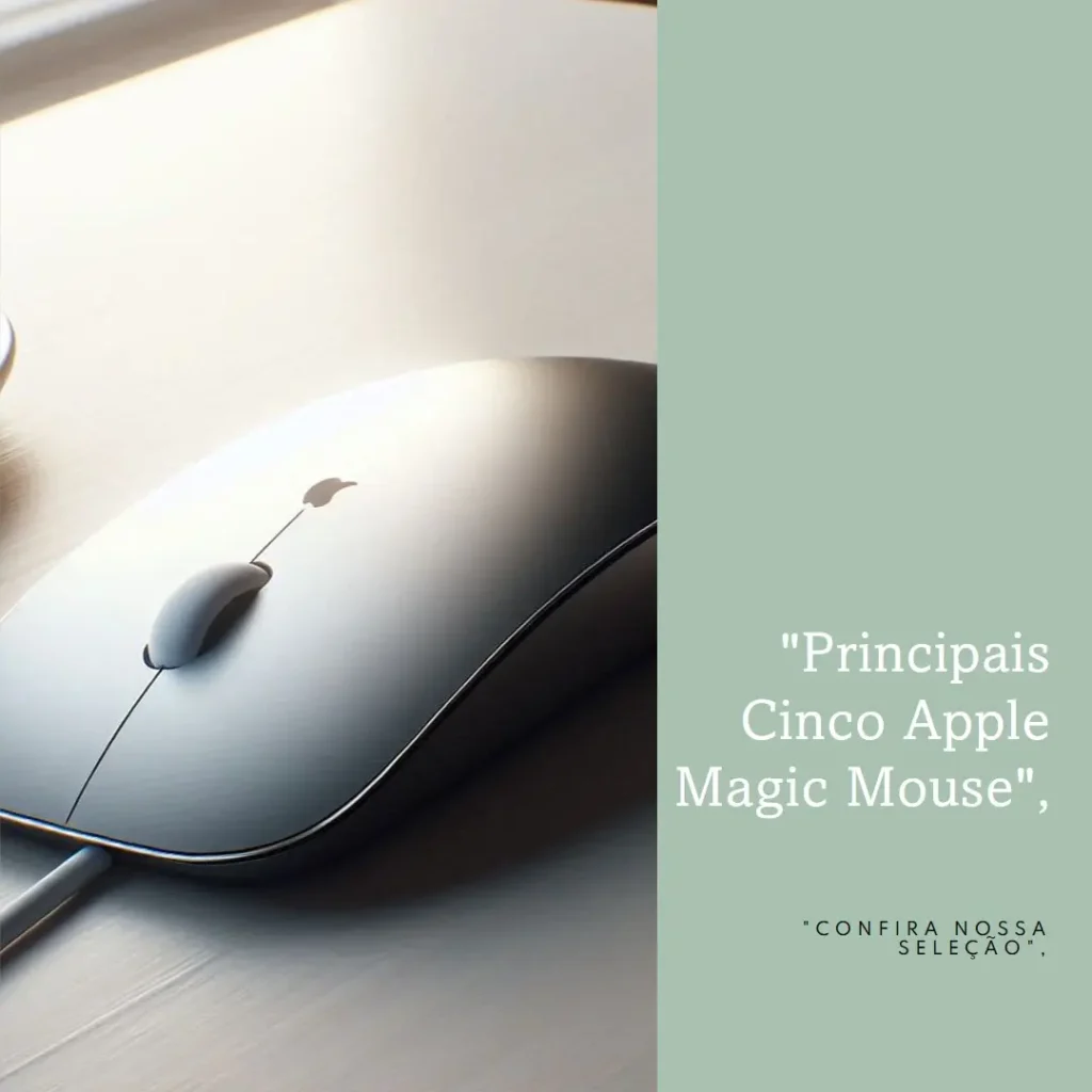 Principais Cinco  Apple magic mouse