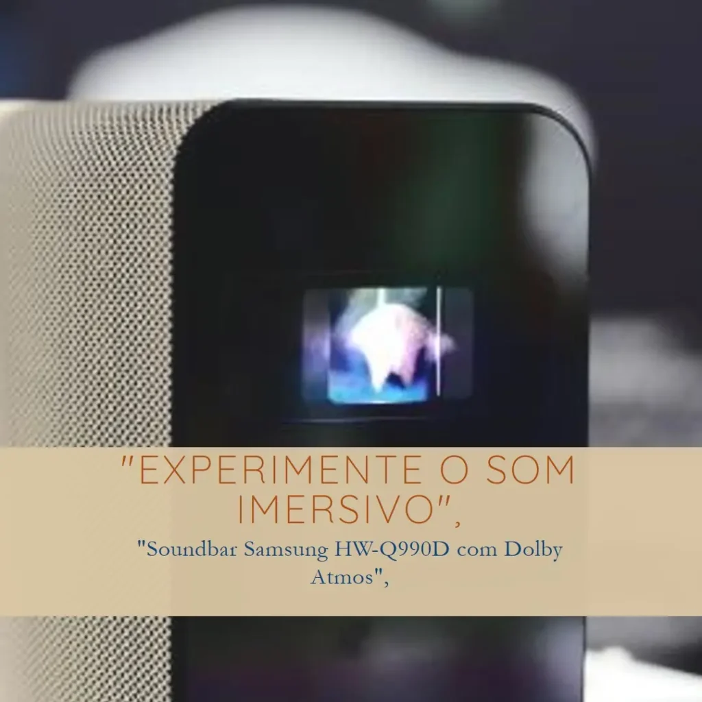 Soundbar Samsung HW-Q990D: Qualidade de Áudio Imersiva com Dolby Atmos e Alexa Integrada