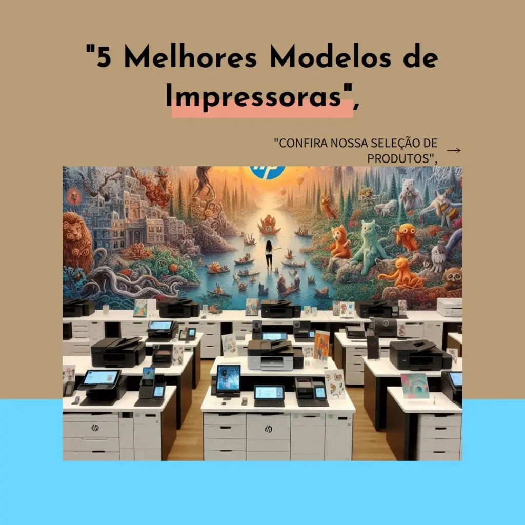 5 Melhores Modelos de HP impressoras