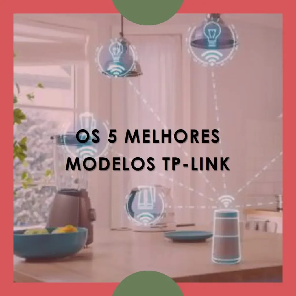 Os 5 Melhores Modelos de  TP-Link Tapo 2k qhd