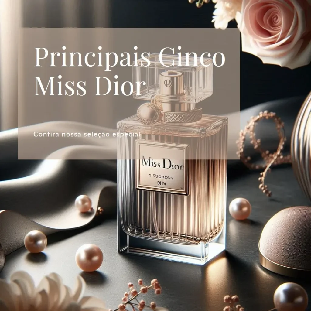 Principais Cinco  miss dior perfume