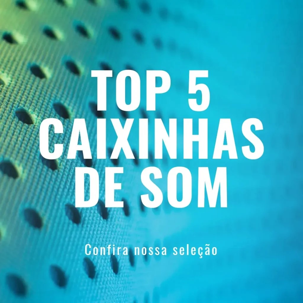 Top 5 caixinha de som