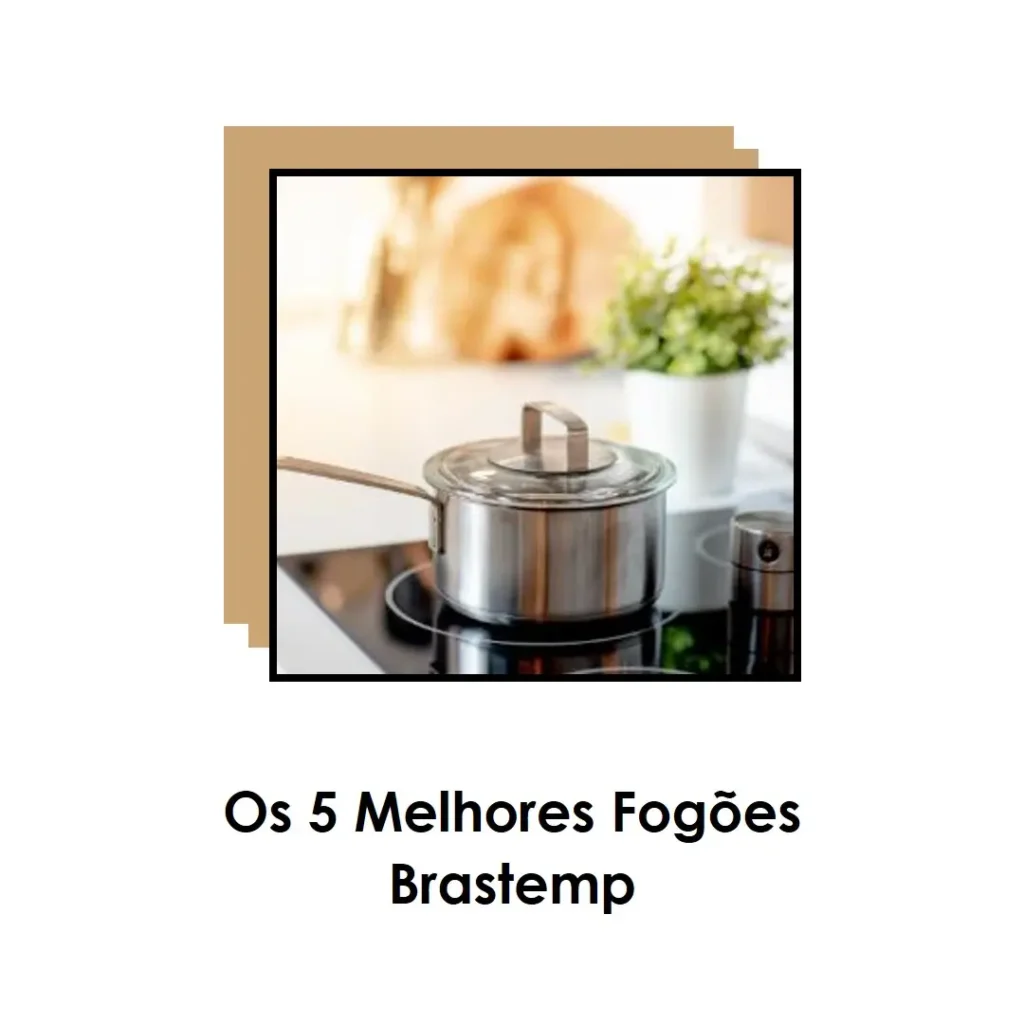 Os 5 Melhores Modelos de  fogão 5 bocas Brastemp inox