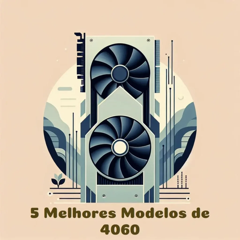 5 Melhores Modelos de  4060 Gigabyte