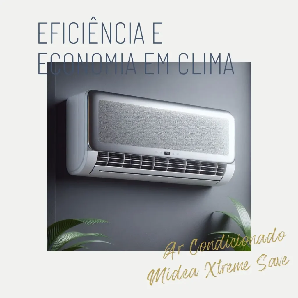 Ar Condicionado Split Hi Wall Inverter Midea Xtreme Save Connect 24.000 Btus Frio 220v R-32: Eficiência e Economia para o Seu Ambiente