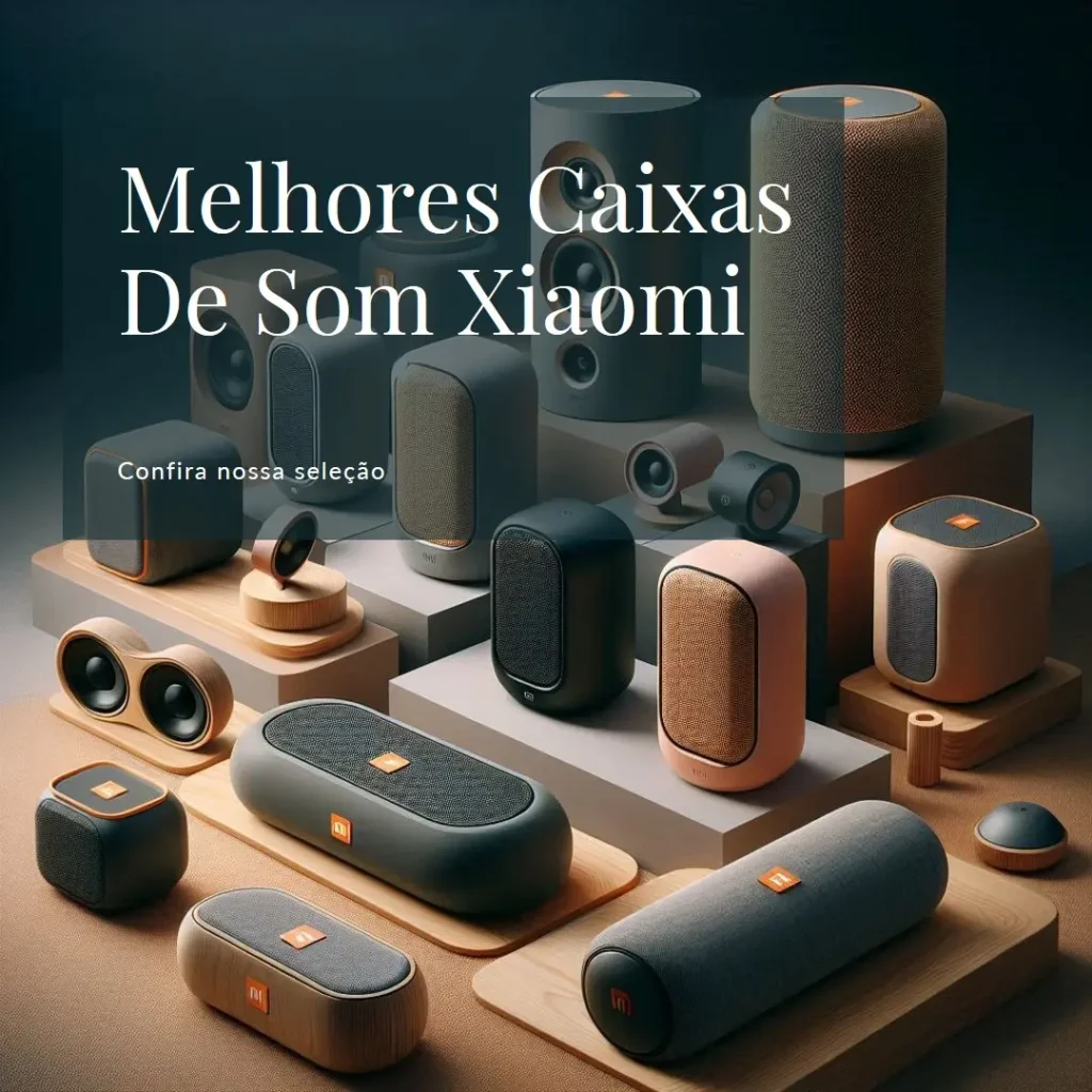 Melhores 5 caixas de som Xiaomi