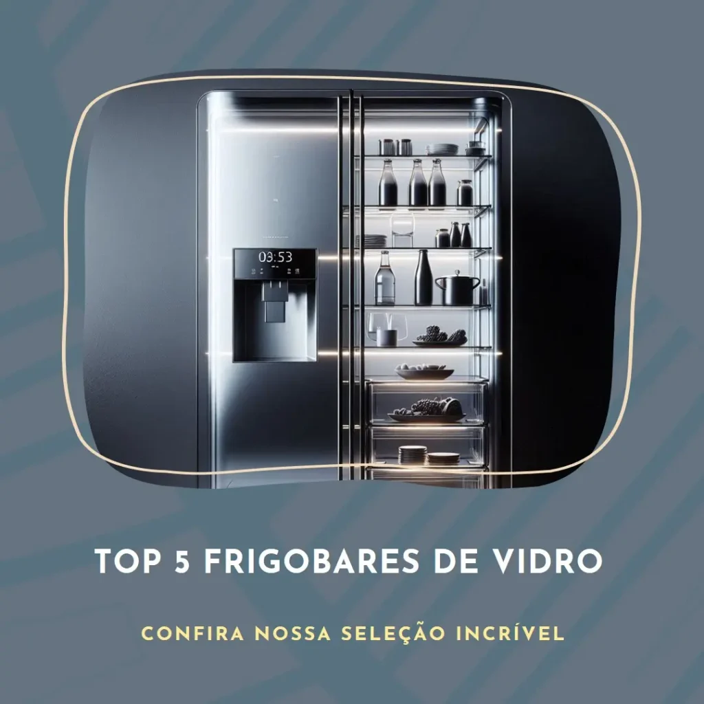 Lista de 5 Melhores: frigobar vidro