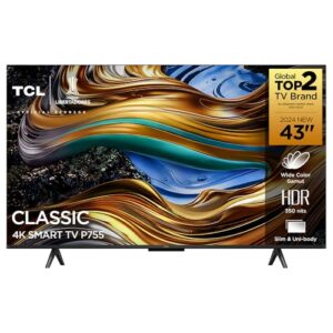 TCL LED SMART TV 43” P755 4K UHD GOOGLE TV