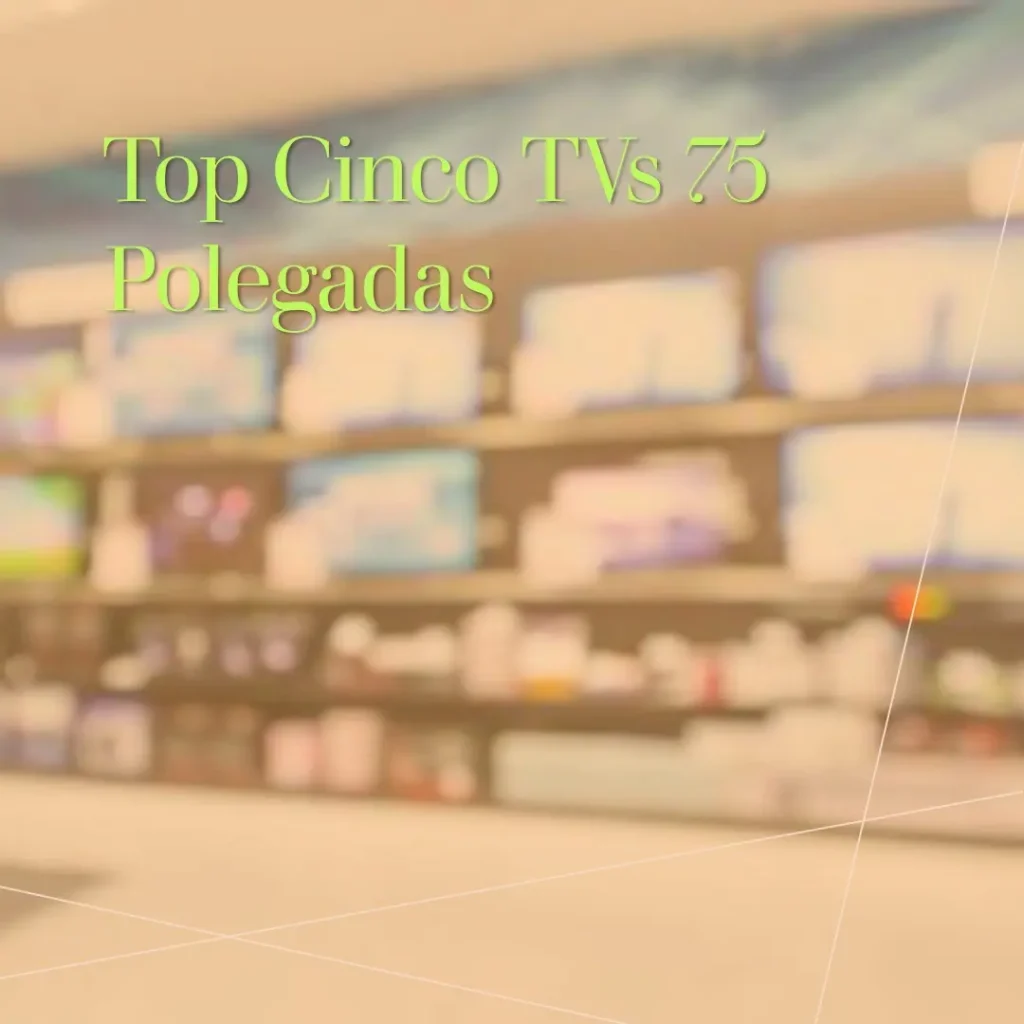 Top Cinco  TV 75 polegadas LG QNED