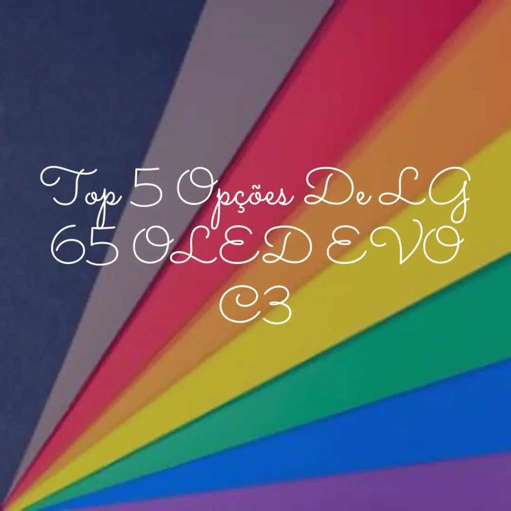 Top 5 Opções de LG 65 OLED EVO c3