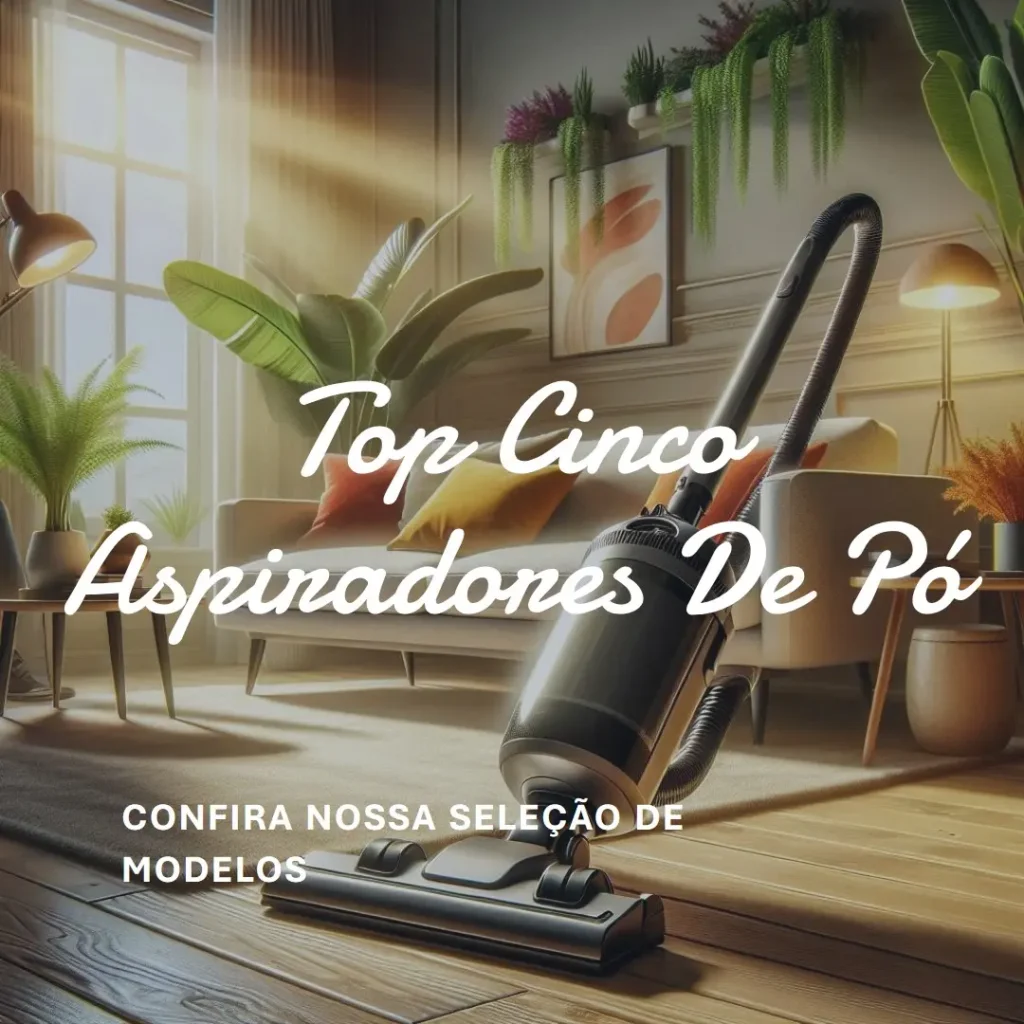 Top Cinco Modelos de  aspirador de pó e agua