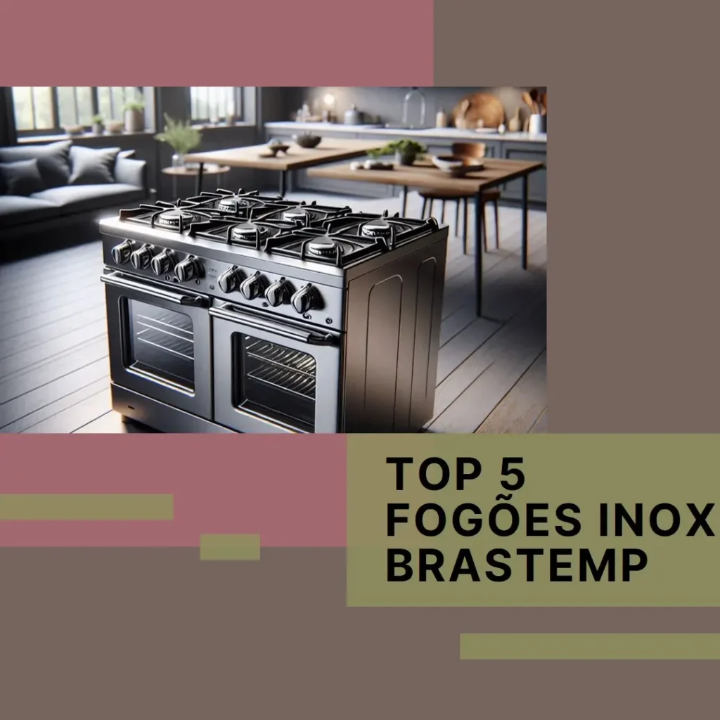 Top 5 Opções de  fogão inox Brastemp 5 bocas