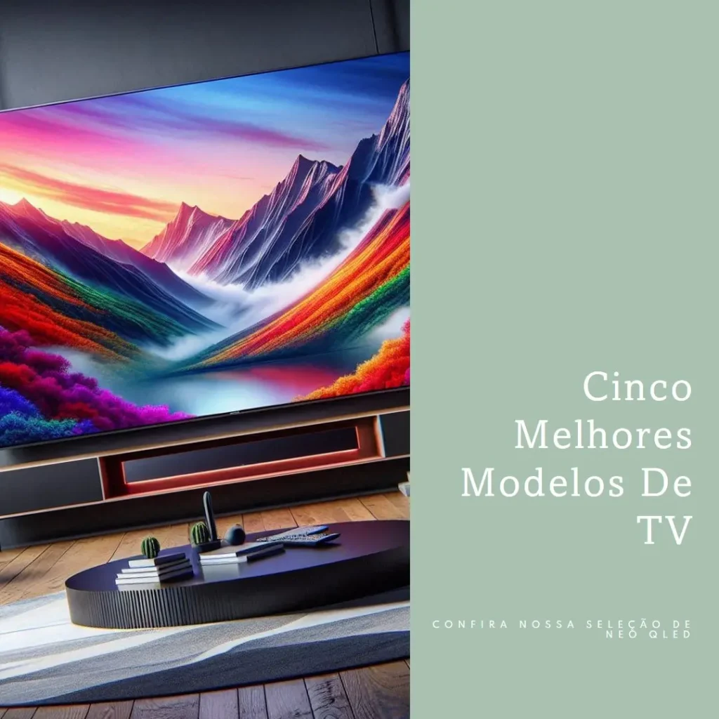 Cinco Melhores Modelos de  NEO QLED Samsung 55 qn700b 8k smart TV