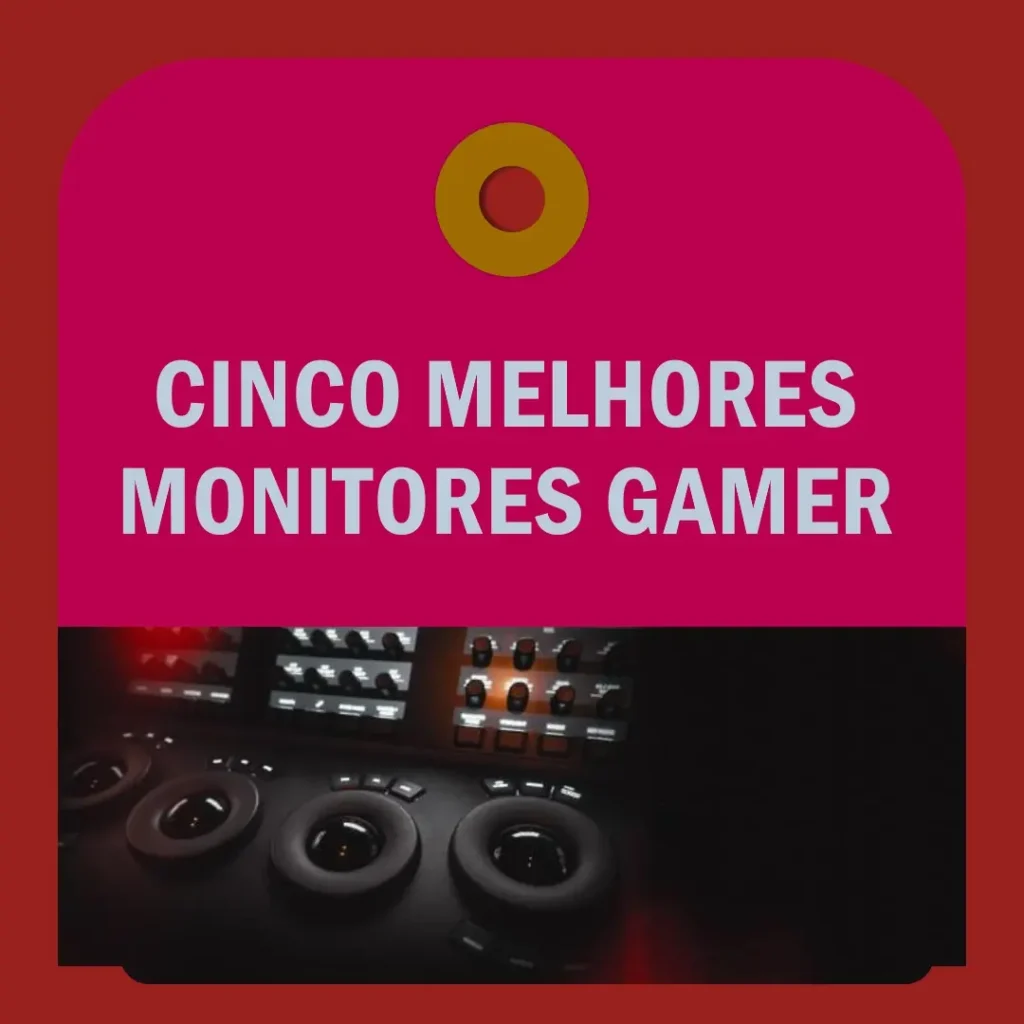 Cinco Melhores Modelos de monitor gamer 27 polegadas