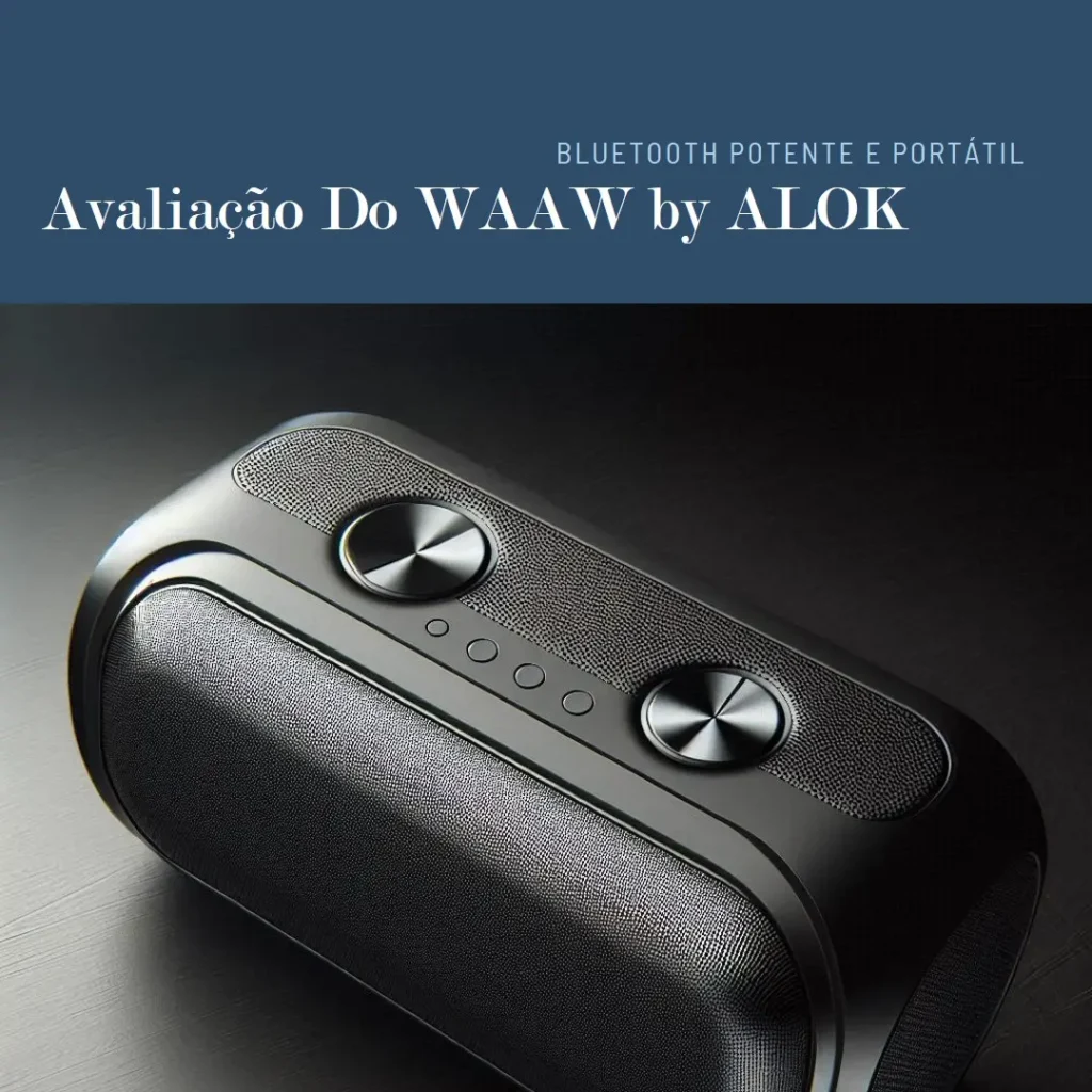 WAAW by ALOK HYPERBOOM 1000 Bluetooth, Potente e Portátil