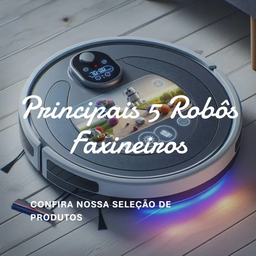 Principais 5  robo faxineiro