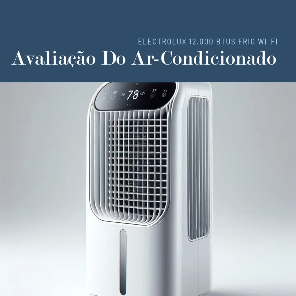 Ar-Condicionado Portátil Electrolux 12.000 BTUs Frio Wi-Fi