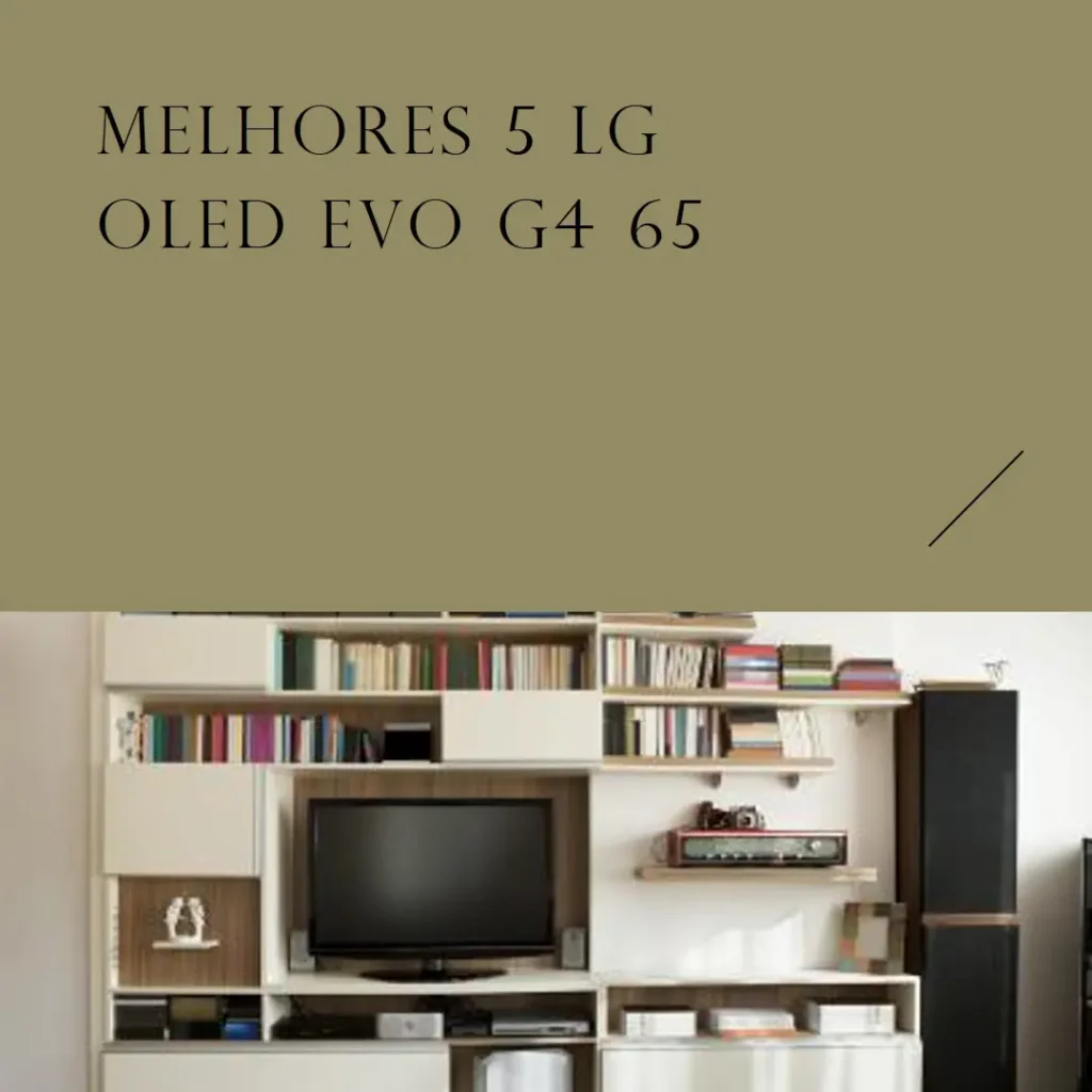 Melhores 5 LG OLED EVO g4 65