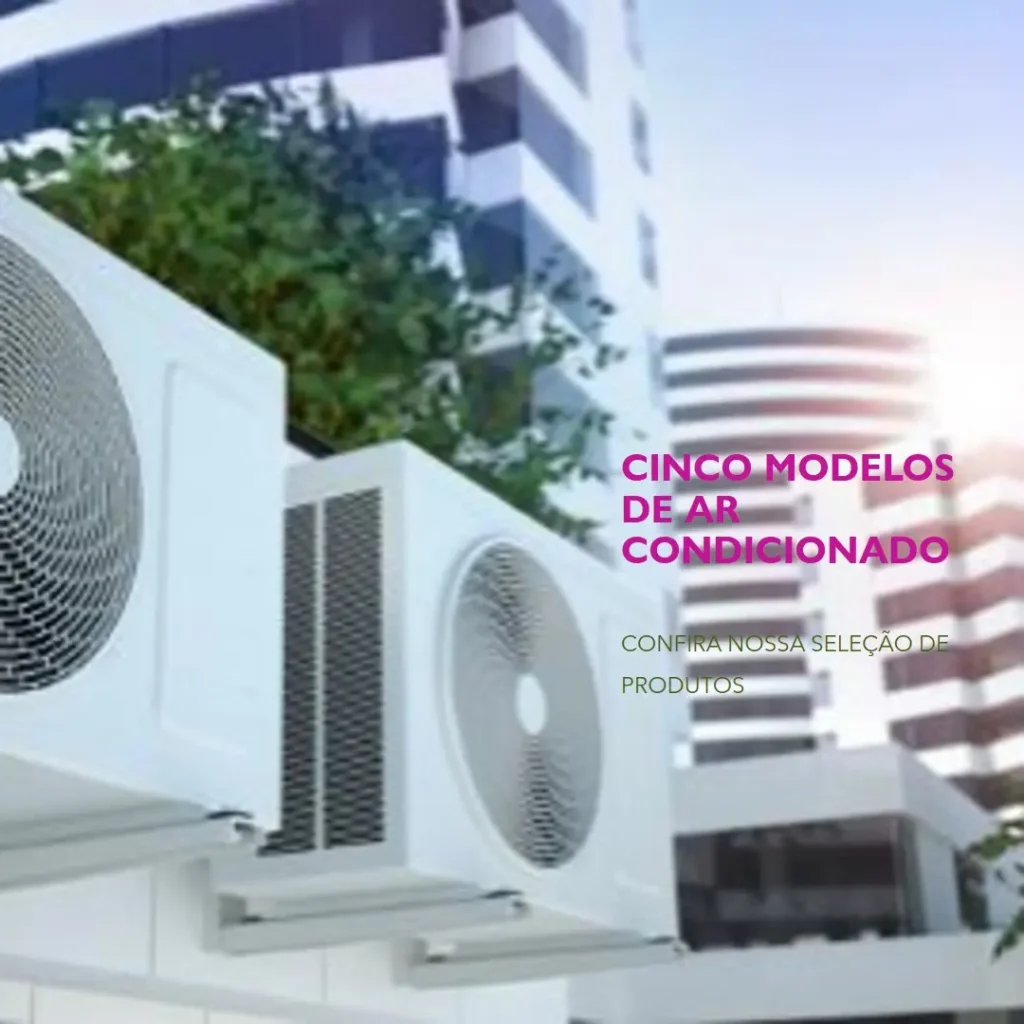 Cinco Principais Modelos de ar condicionado split inverter LG 12000 btus