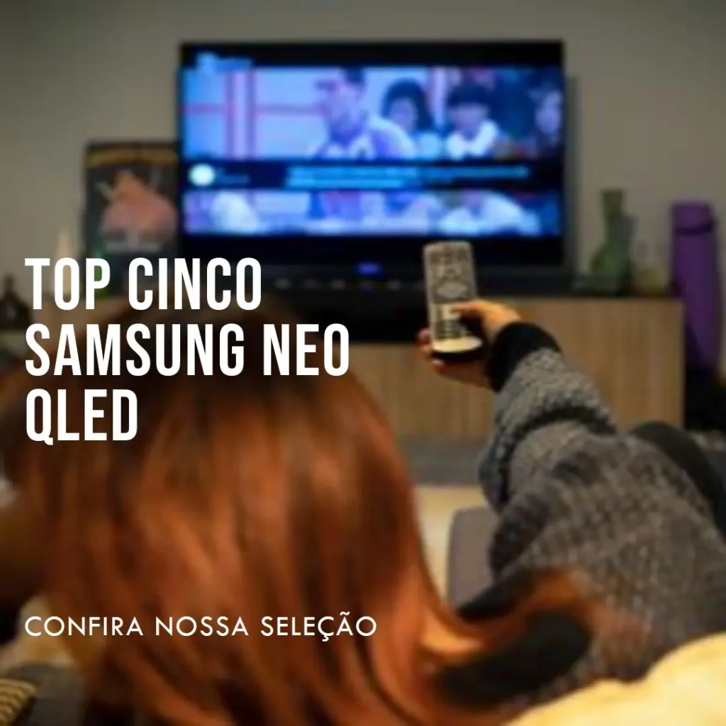 Top Cinco Samsung NEO QLED