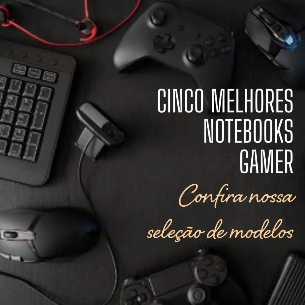 Cinco Melhores Modelos de notebook gamer