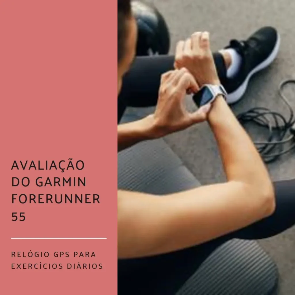 Garmin Forerunner 55: Relógio GPS com exercícios diários