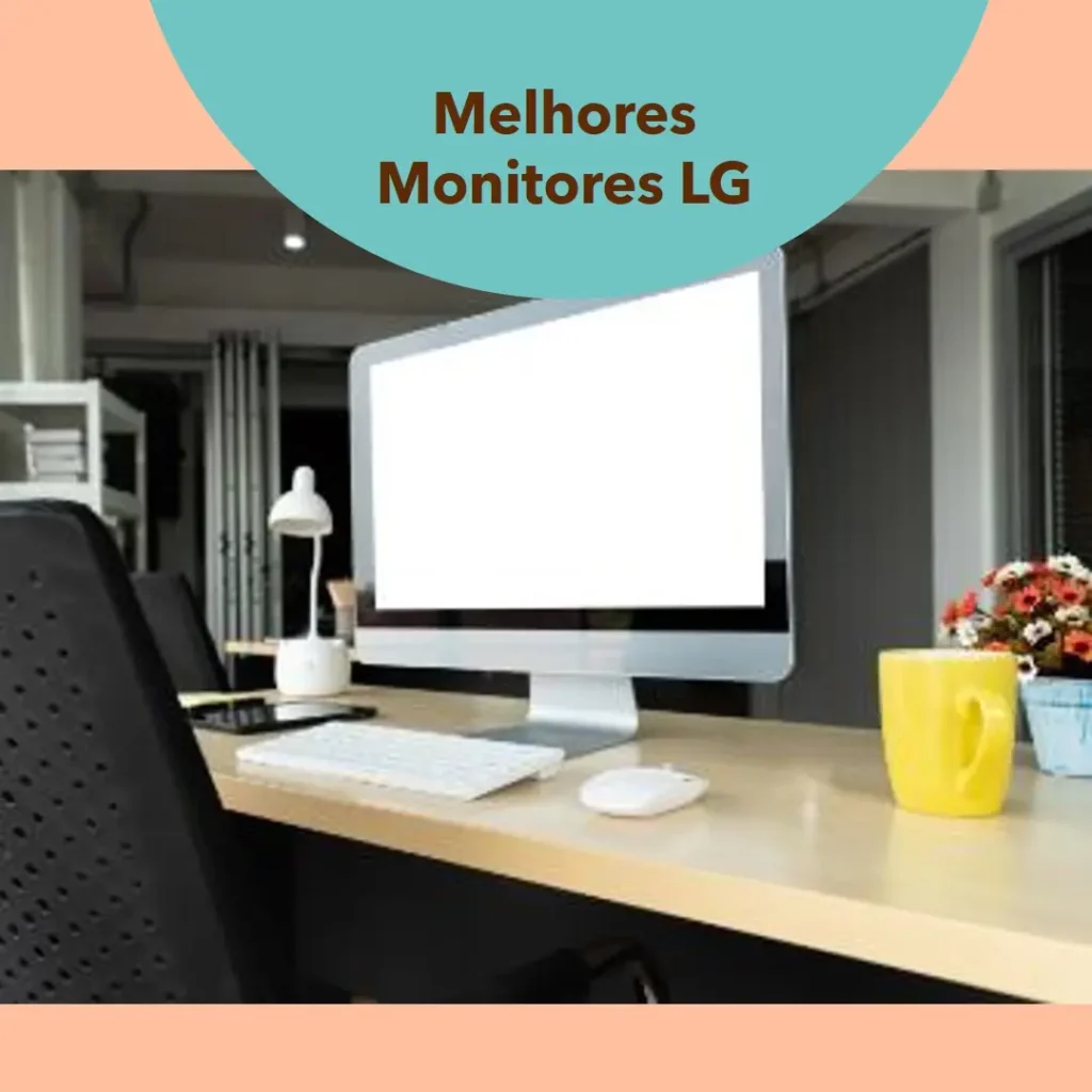 Melhores 5 monitor screen LG
