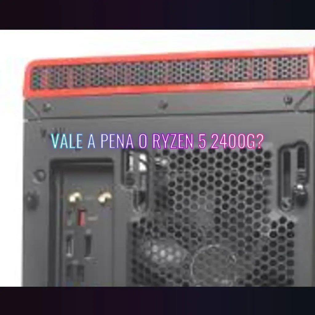 Processador Ryzen 5 2400G 3.6GHz 6MB AM4 AMD: Vale a Pena?