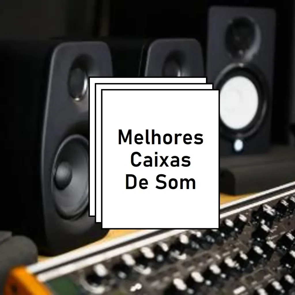 Lista de 5 Melhores: Caixa de som Mondial