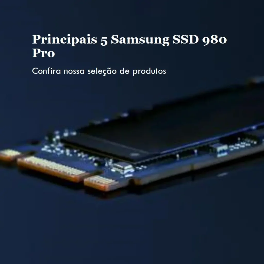 Principais 5 Samsung SSD 980 pro PS5