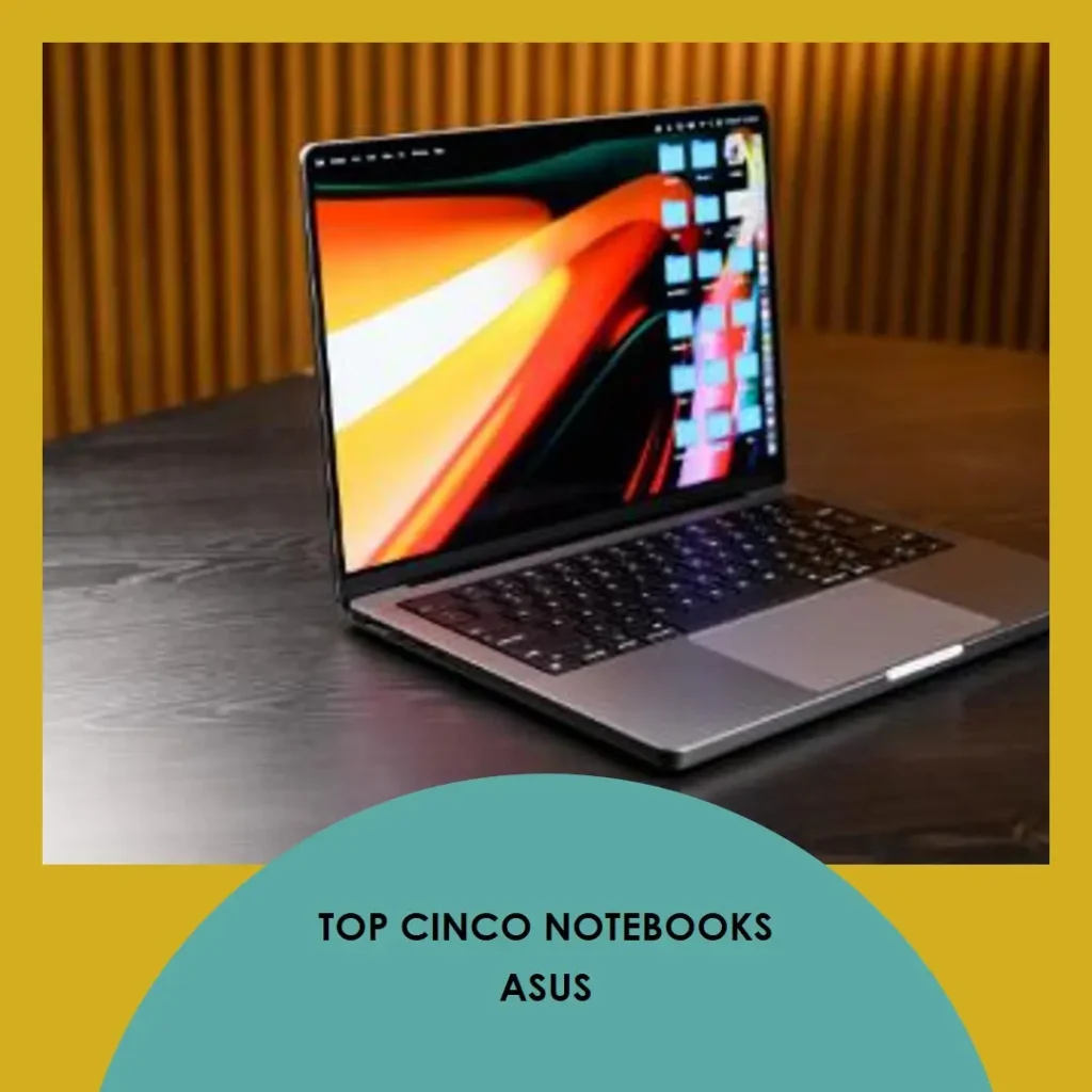 Top Cinco notebook Asus zenbook 14 OLED