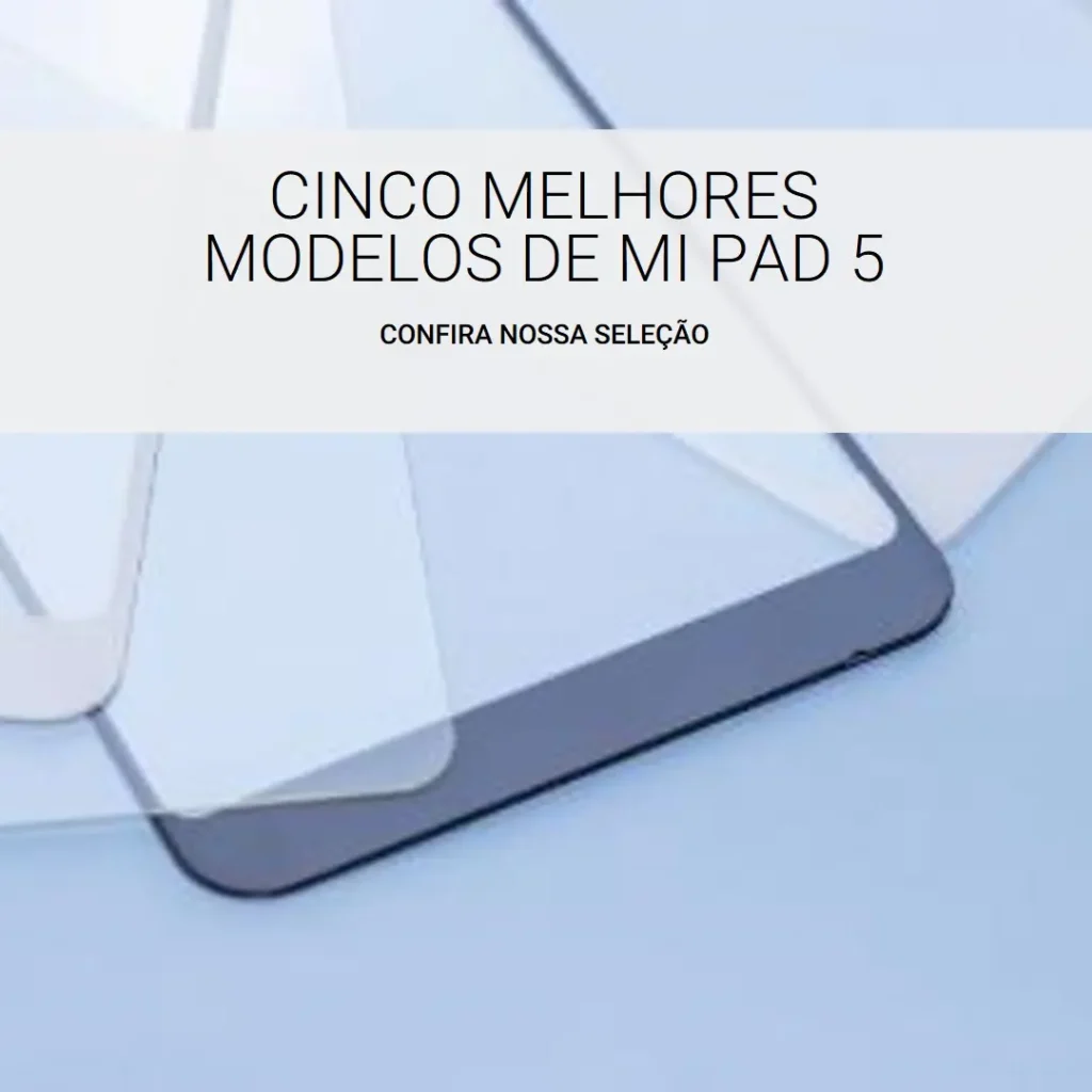Cinco Melhores Modelos de  mi pad 5