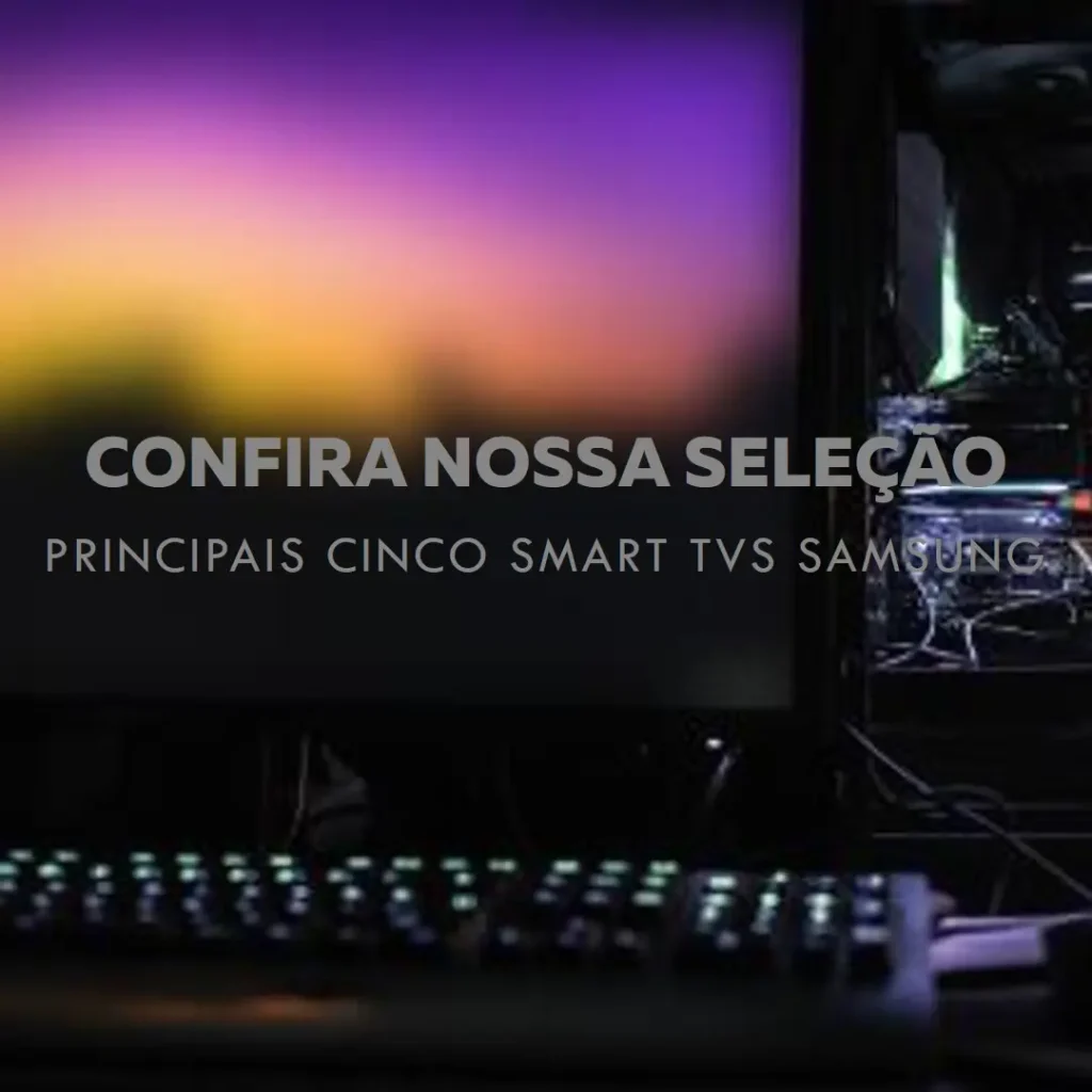 Principais Cinco smart TV Samsung 43 polegadas gaming NEO QLED