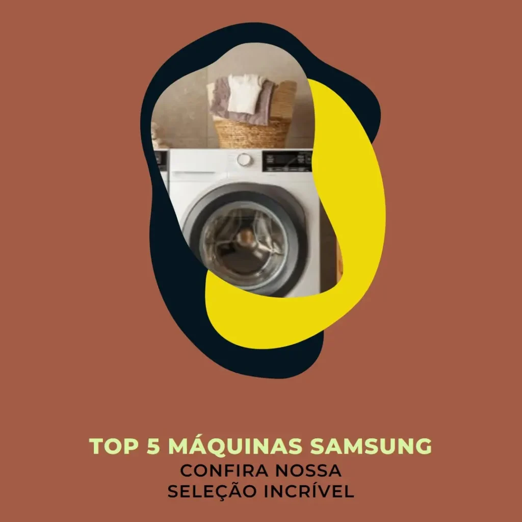 Top 5 maquina Samsung lava e seca