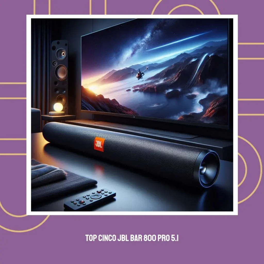 Top Cinco  JBL bar 800 pro 5.1