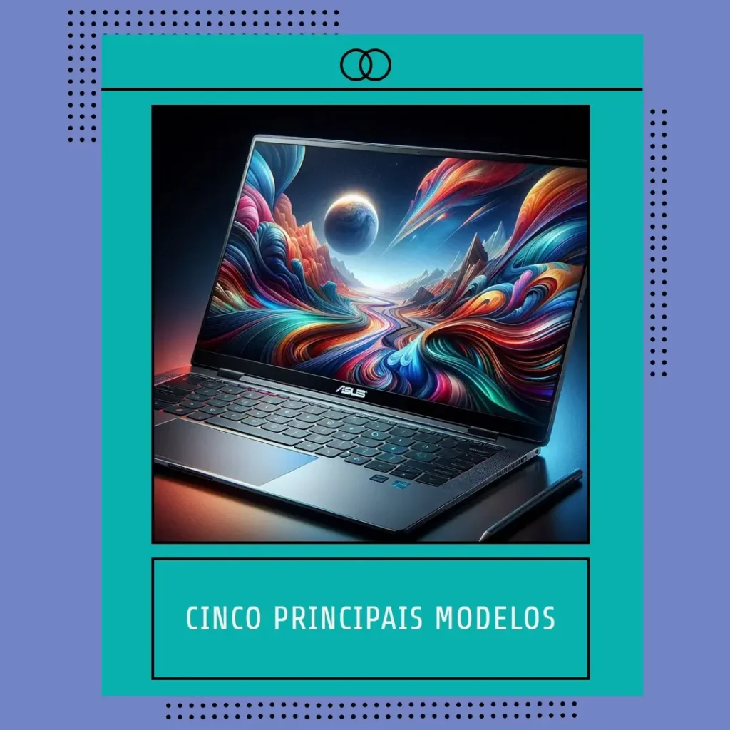 Cinco Principais Modelos de Asus zenbook 14 OLED i7