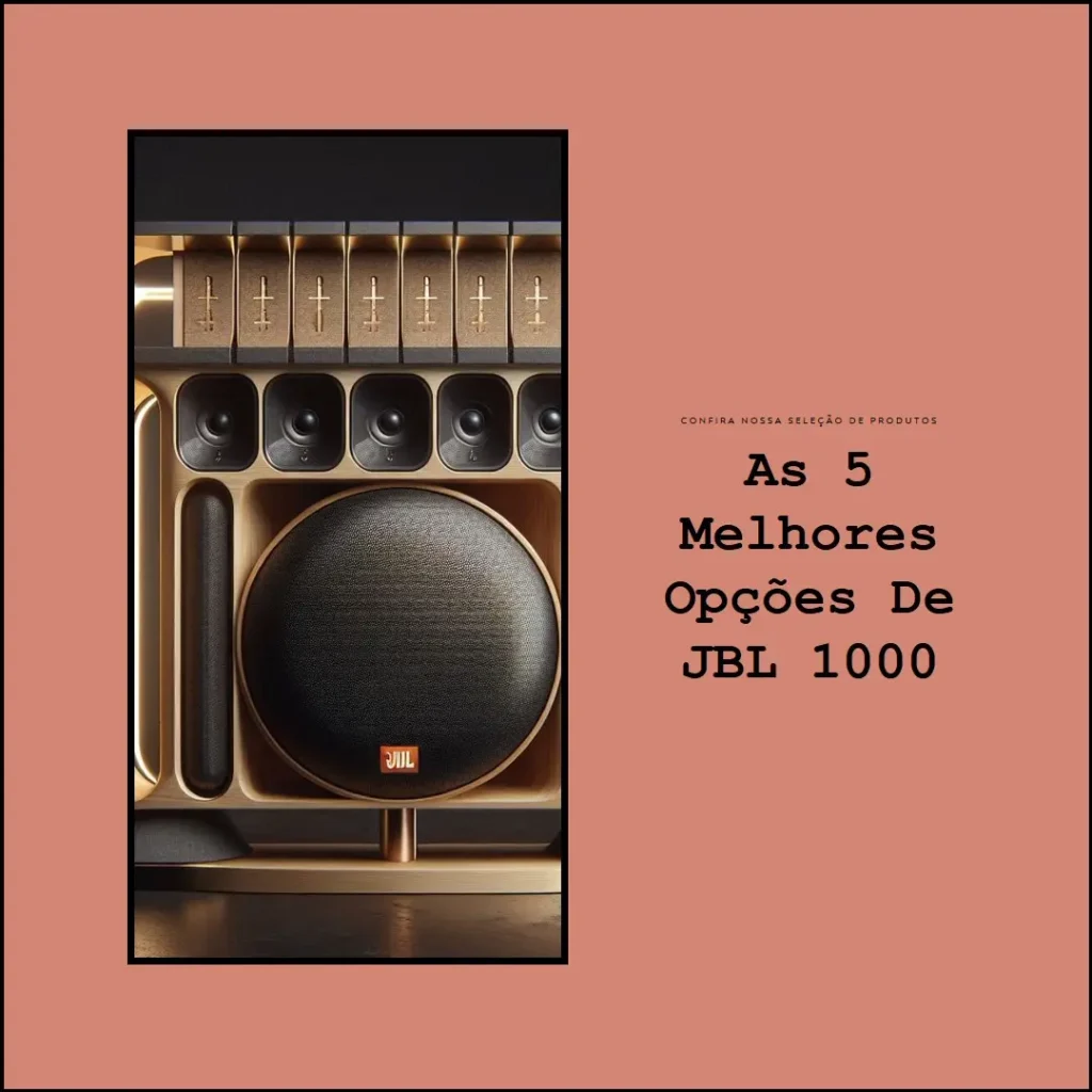 As 5 Melhores Opções de JBL 1000 bar