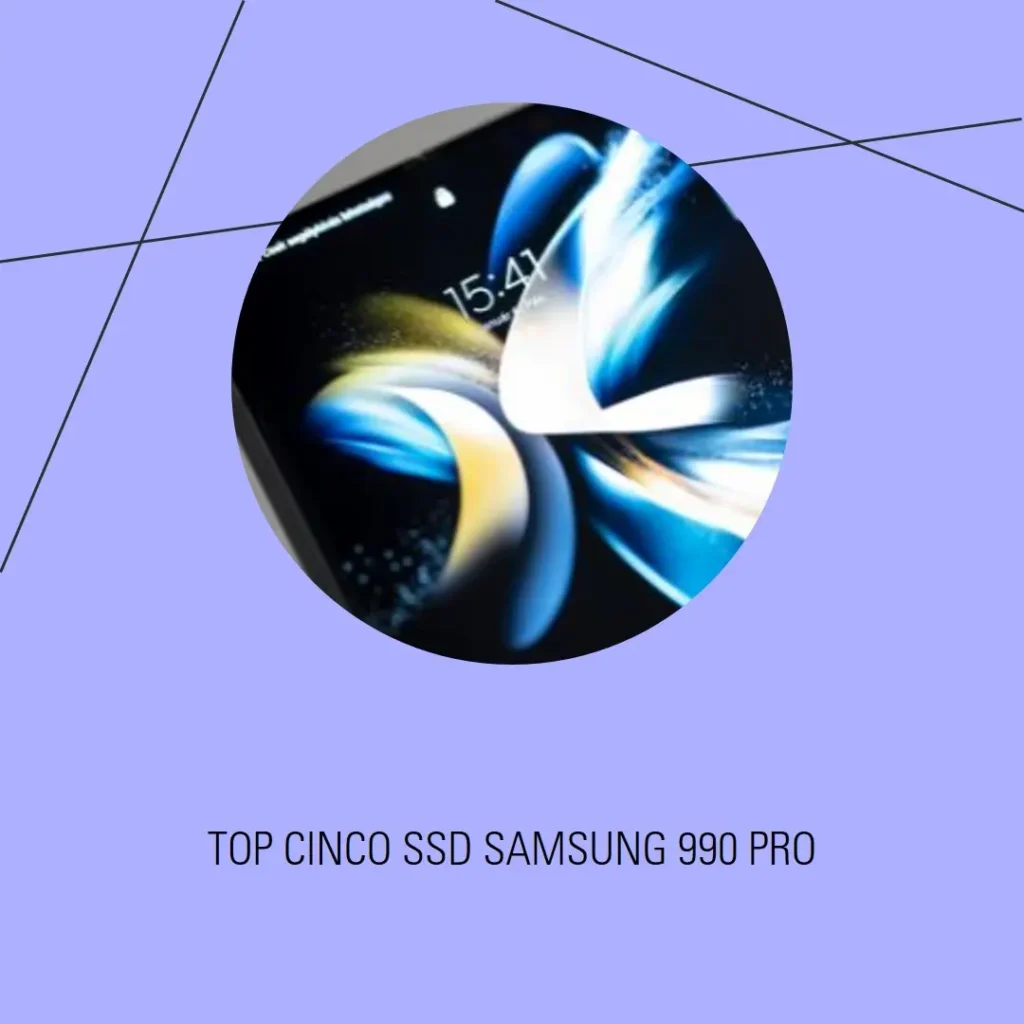 Top Cinco SSD Samsung 990 pro 1tb