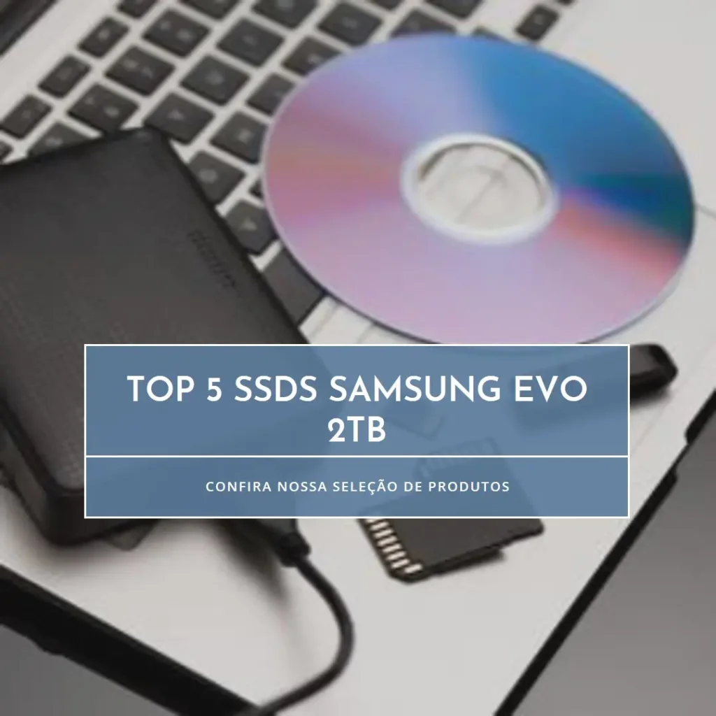 Top 5 Samsung EVO SSD 2tb