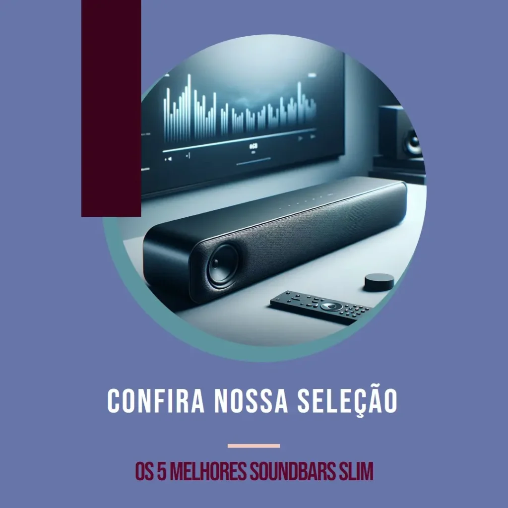 Lista de 5 Melhores: soundbar slim