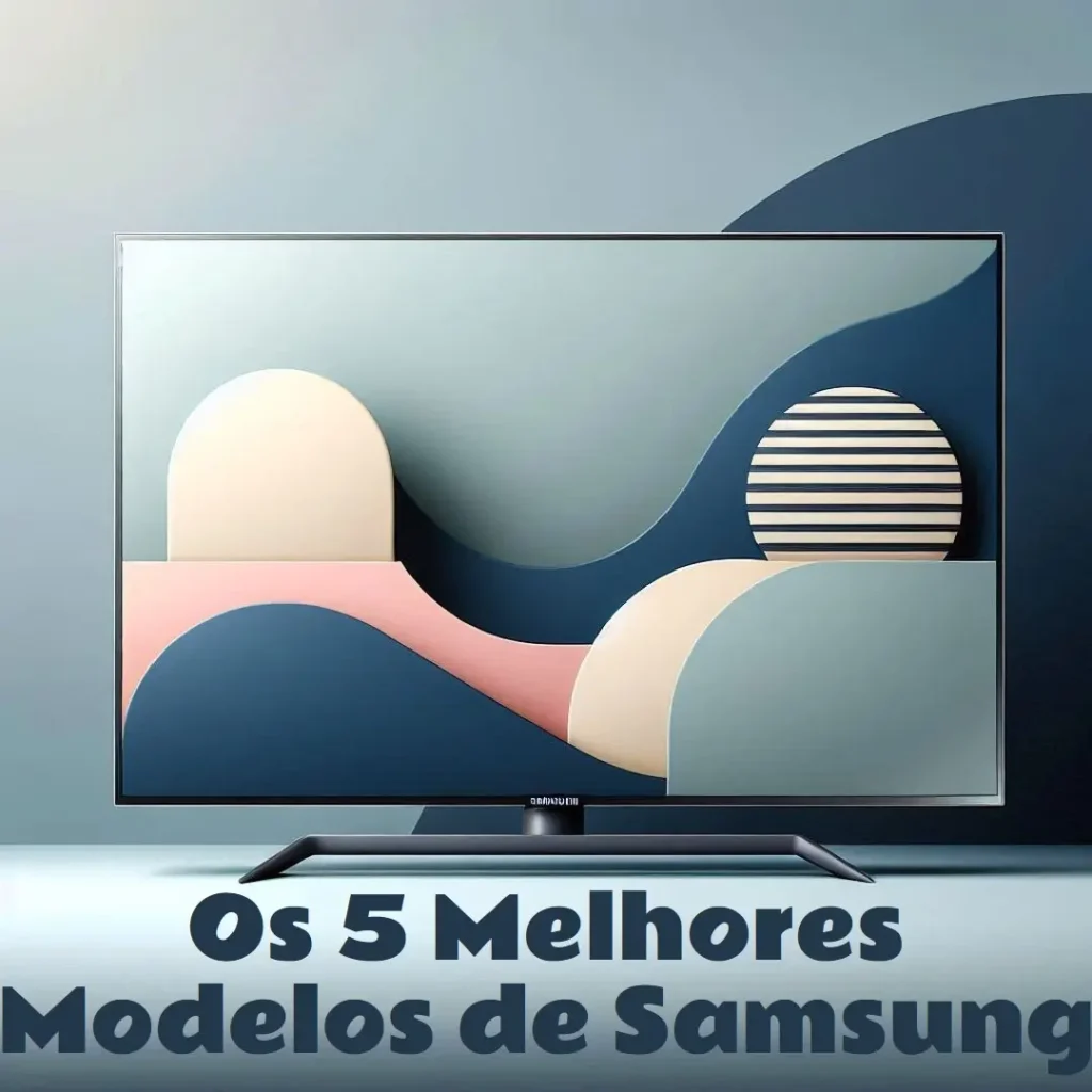Os 5 Melhores Modelos de Samsung 50qn90d
