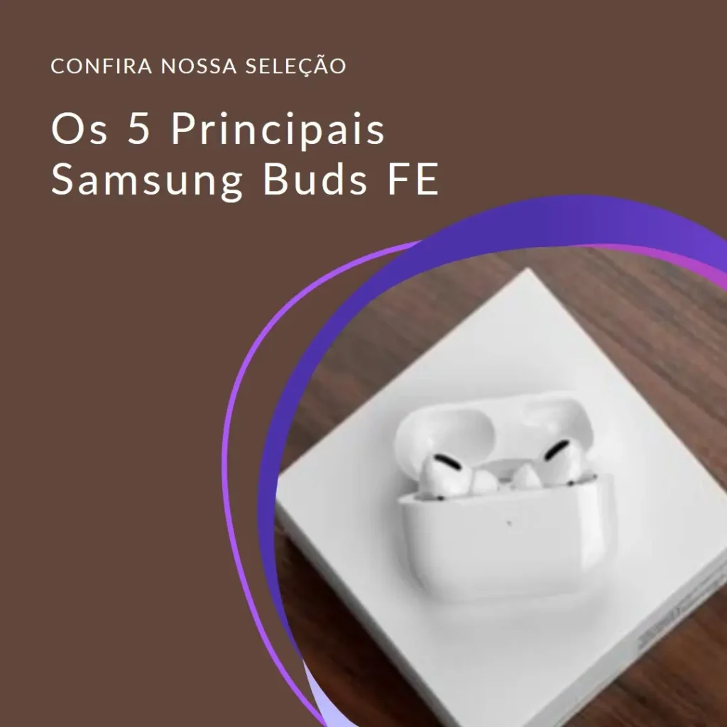 Top 5 Samsung buds fe