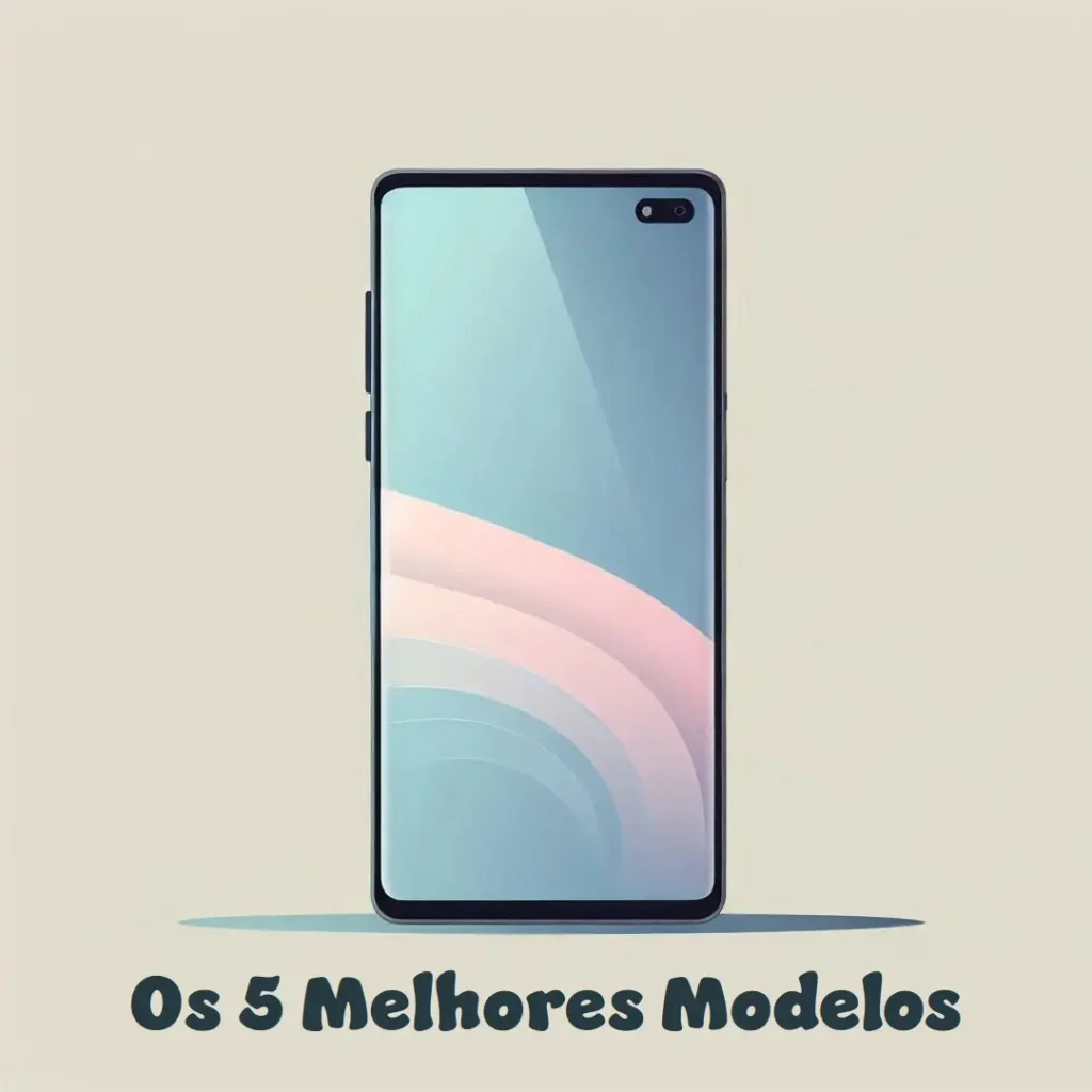 Os 5 Melhores Modelos de Samsung S10 plus