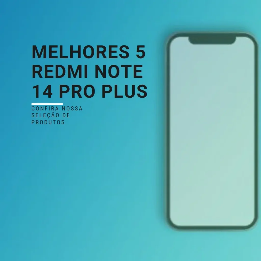 Melhores 5 Redmi note 14 pro plus global