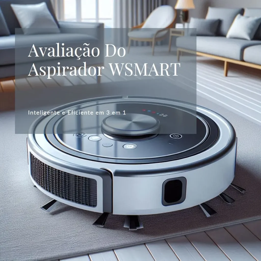 WAP Aspirador de Pó Robô ROBOT WSMART 3 em 1: Inteligente e Eficiente